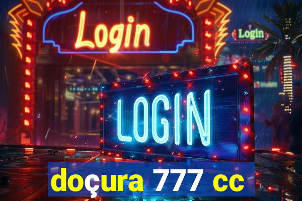 doçura 777 cc